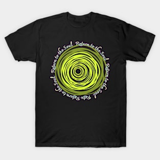 Return to the Soul,fluorescent color,arrow T-Shirt